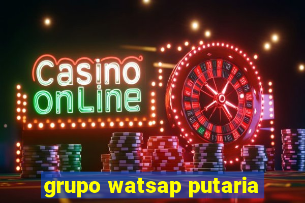 grupo watsap putaria